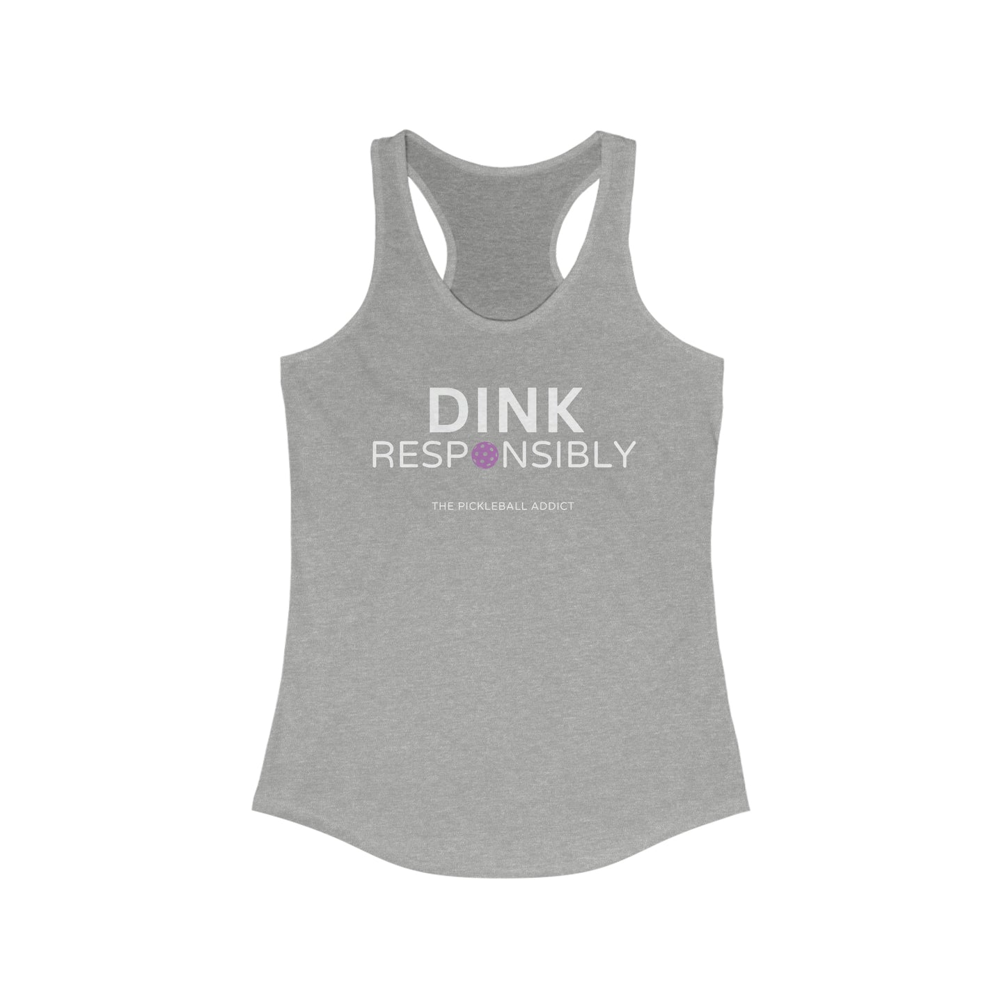 Dink Responsibly - Don't Get Smashed