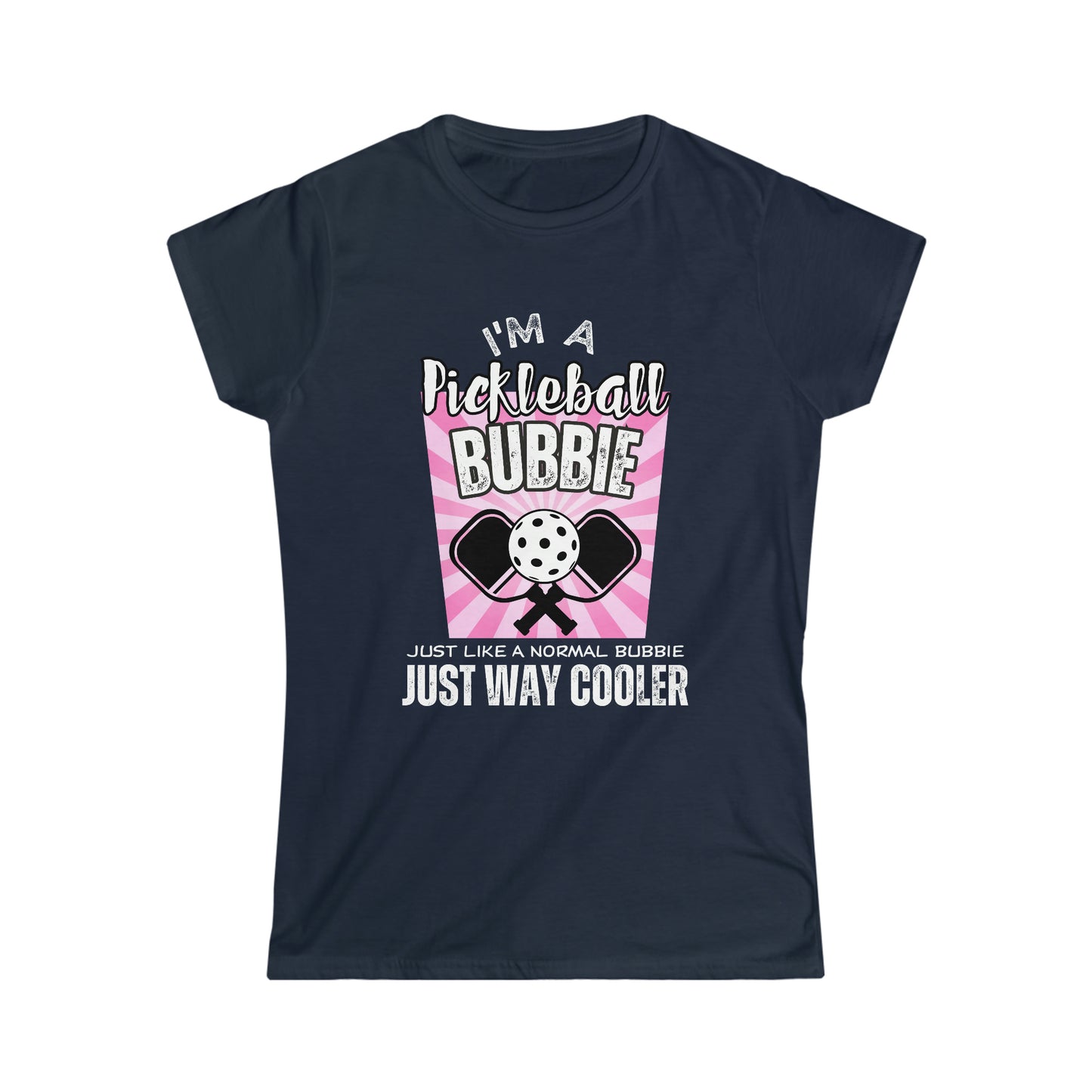 I'm a Pickleball Bubbie - Women's Softstyle Tee 1