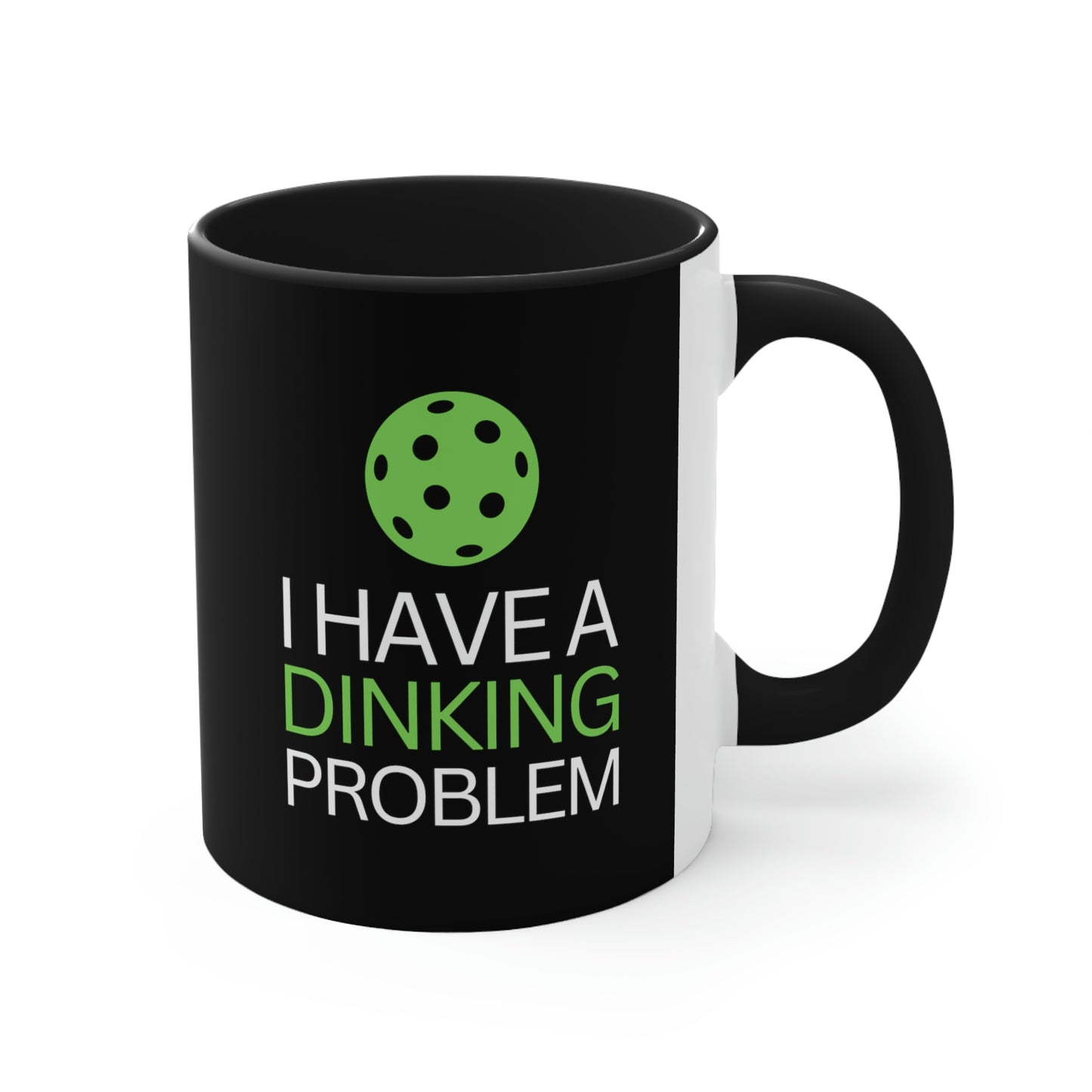 I have a Dinking Problem
