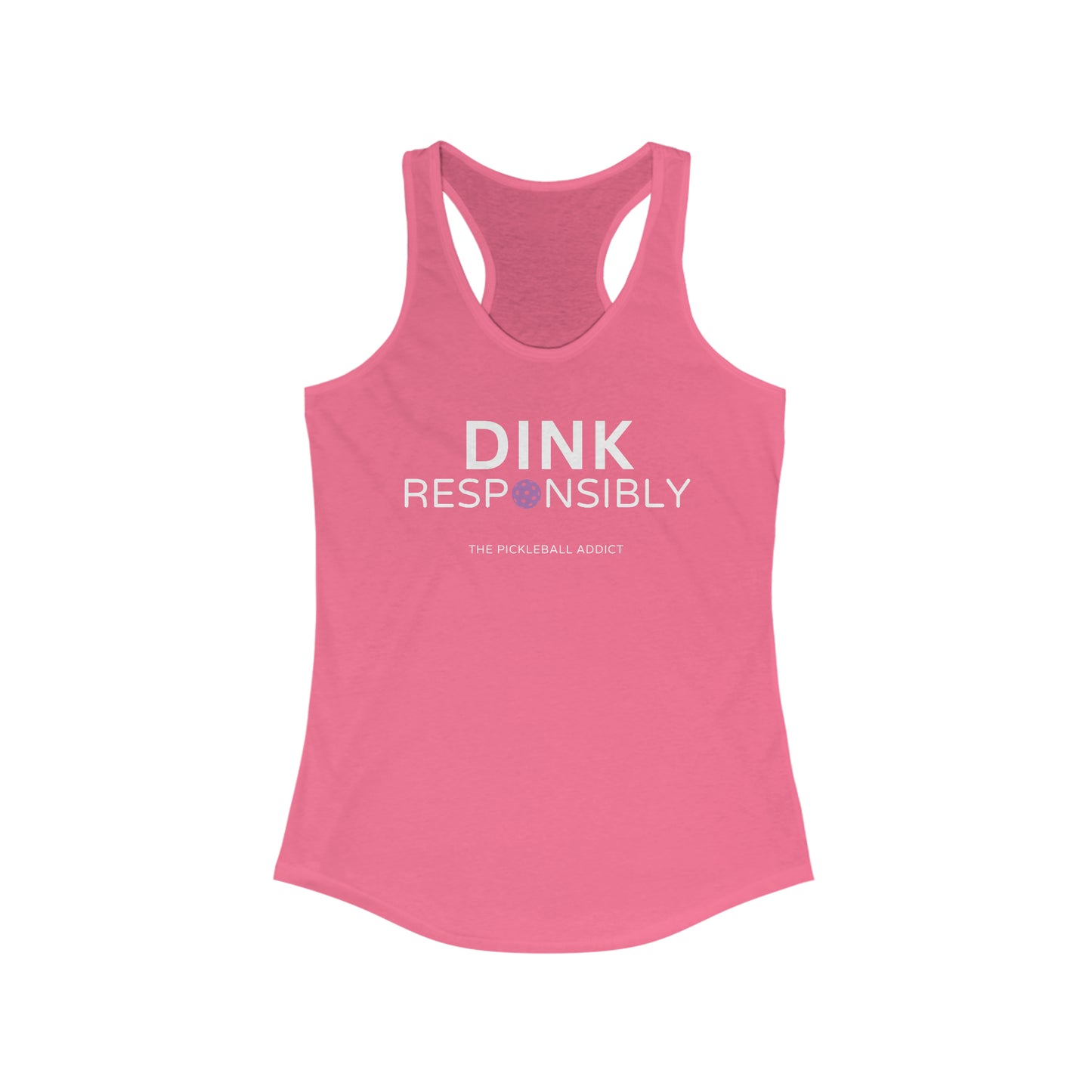 Dink Responsibly - Don't Get Smashed