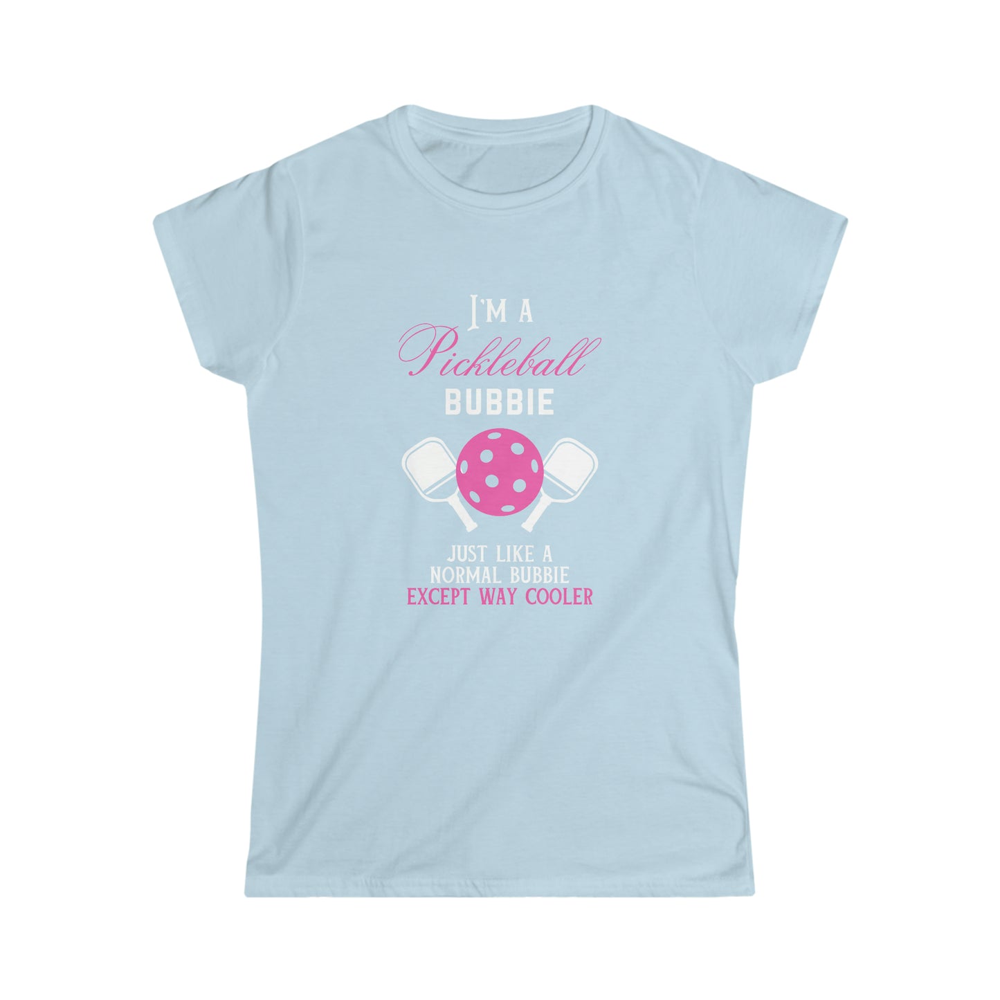 I'm a Pickleball Bubbie