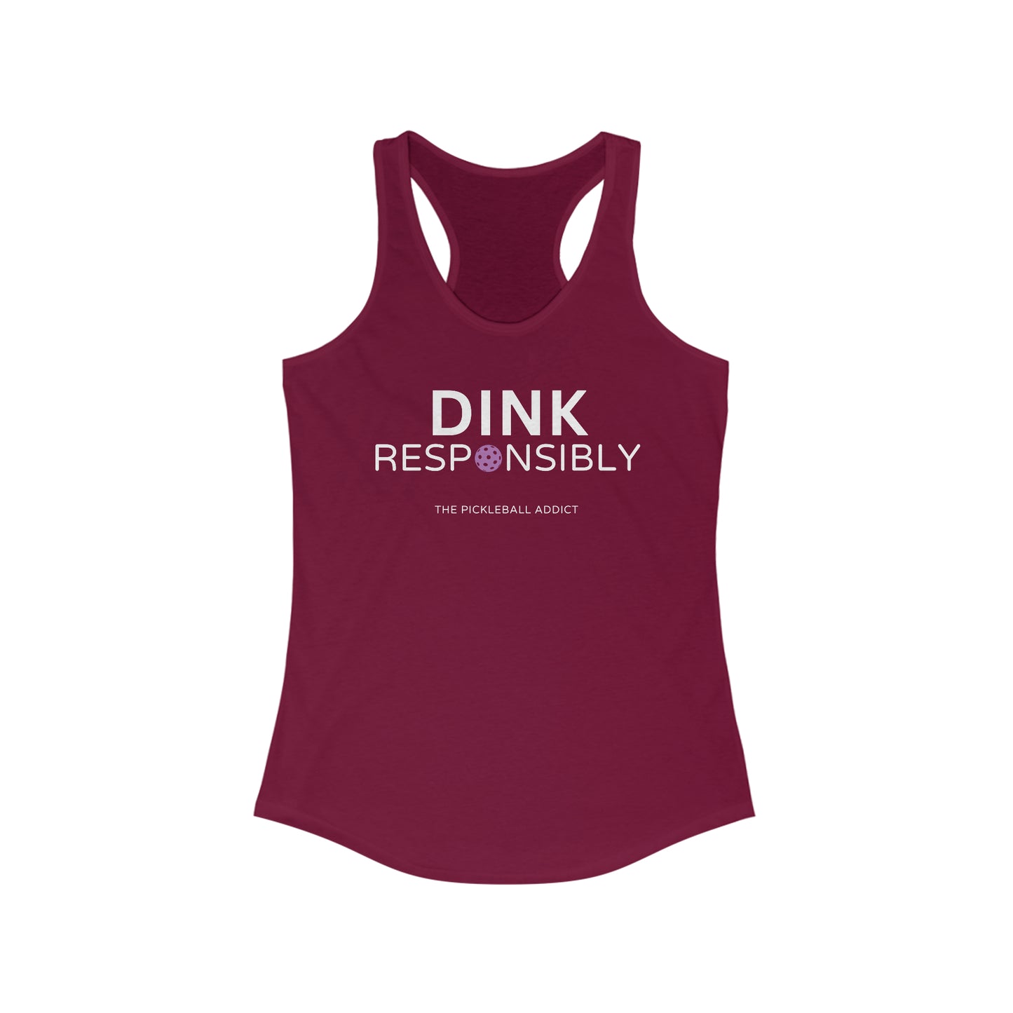 Dink Responsibly - Don't Get Smashed