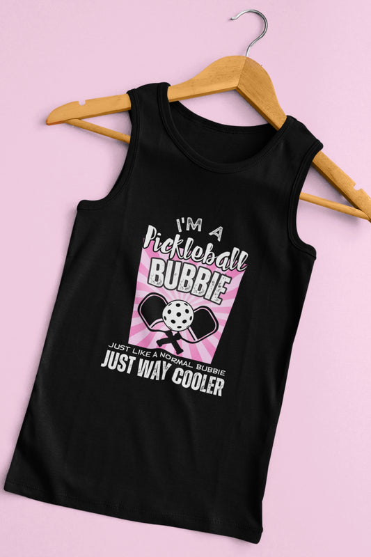 I'm a Pickleball Bubbie