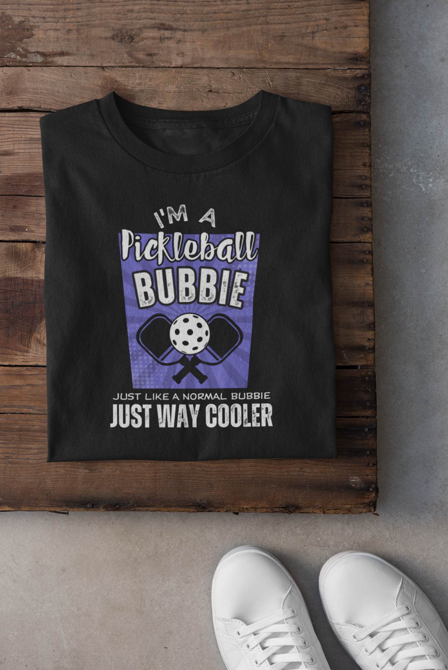 I'm a Pickleball Bubbie