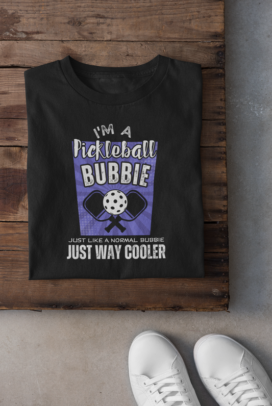 I'm a Pickleball Bubbie