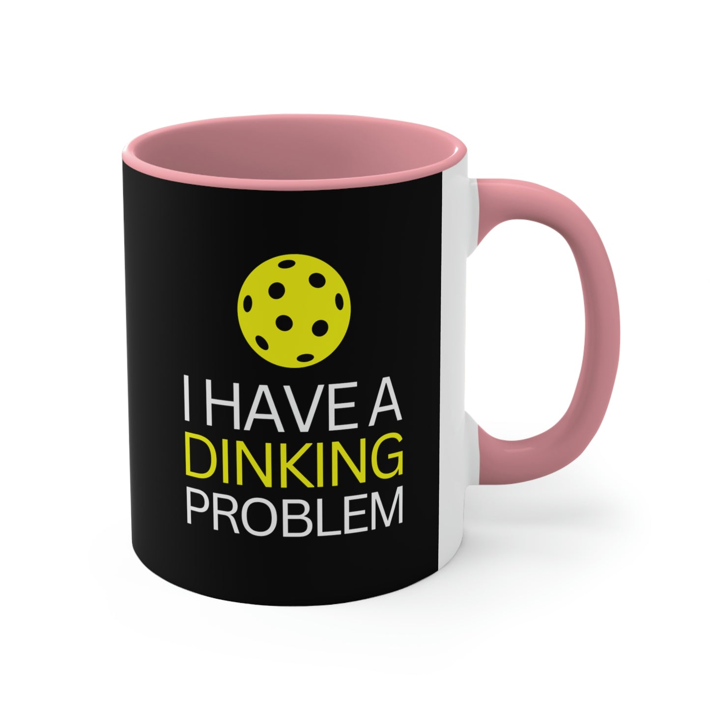 I have a Dinking Problem