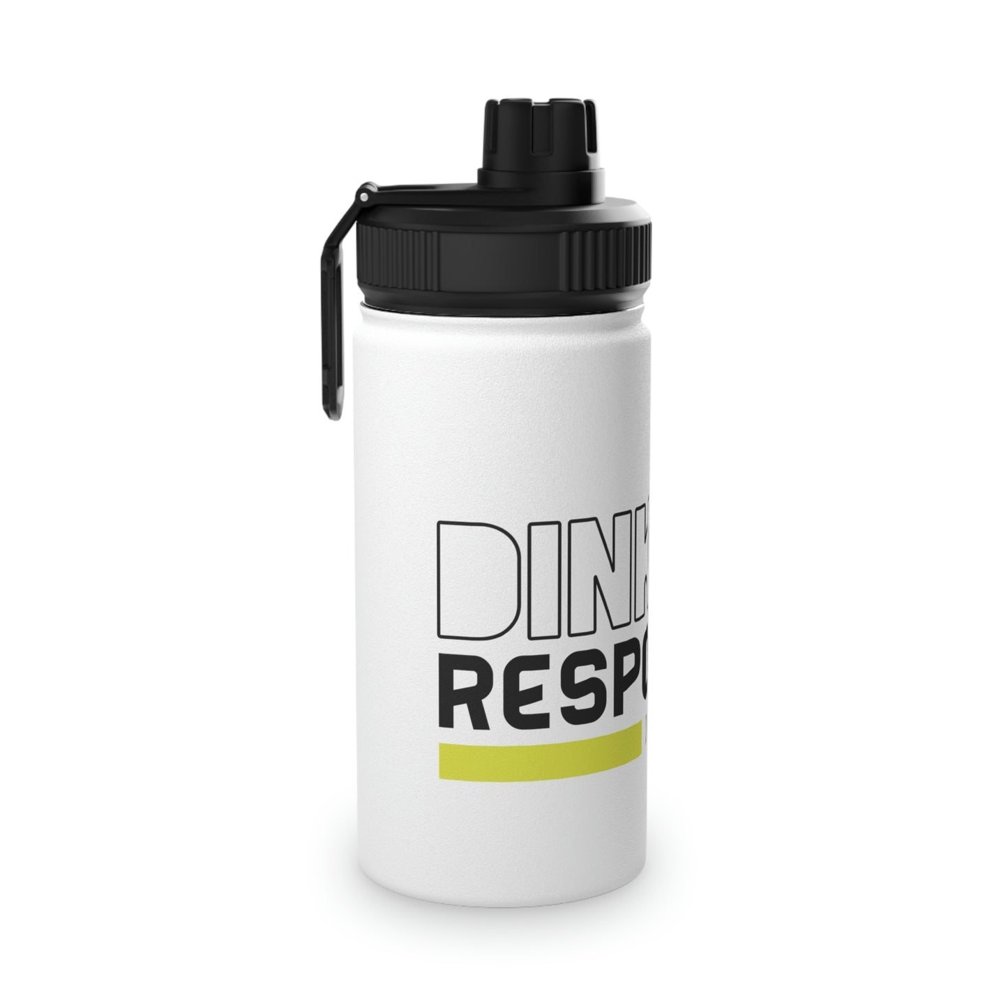 Dink Responsibly... Don't Get Smashed
