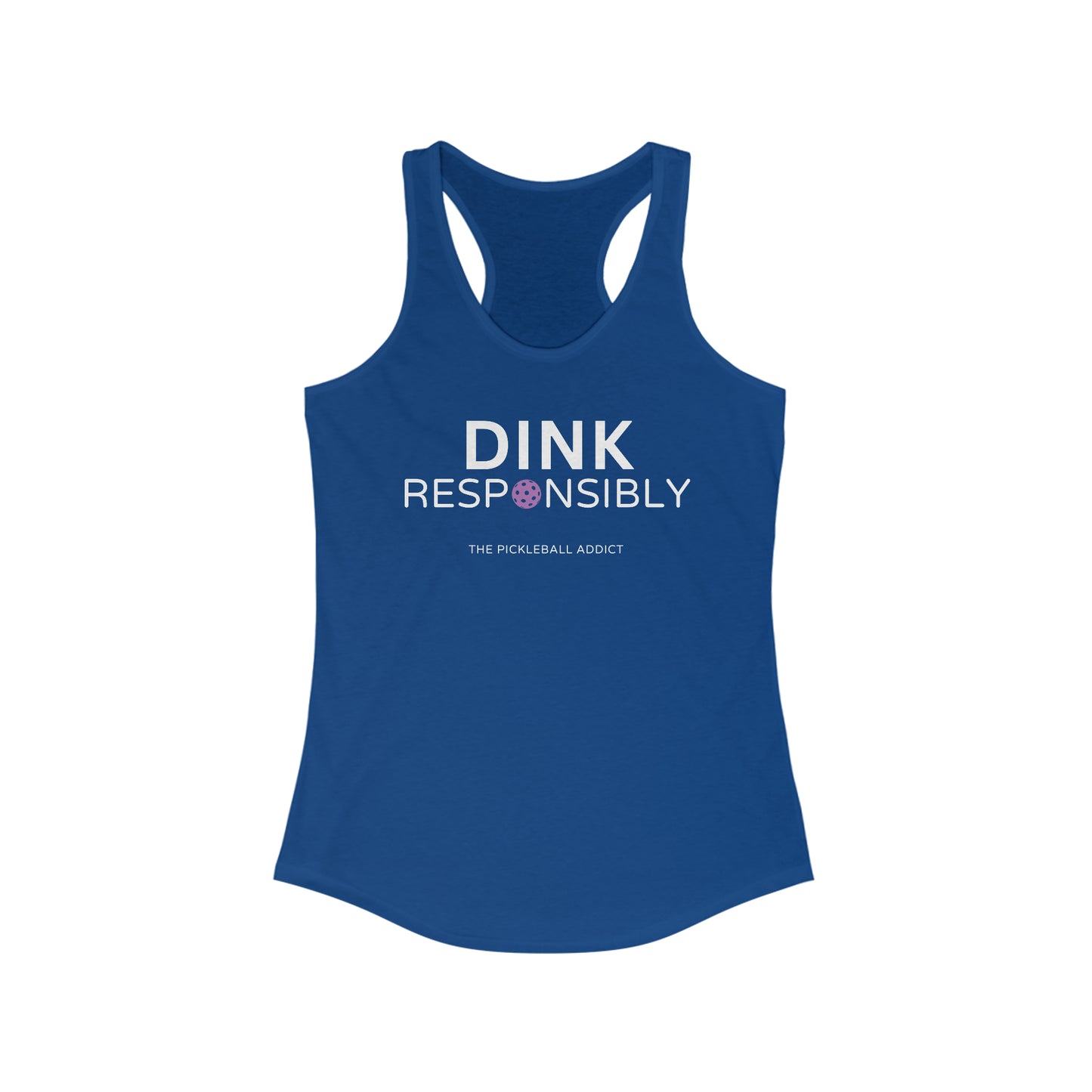 Dink Responsibly - Don't Get Smashed