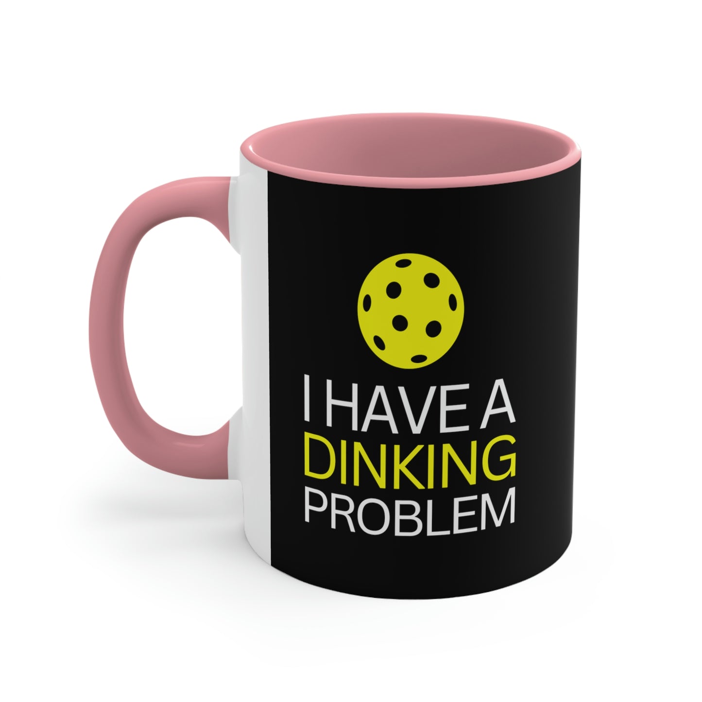 I have a Dinking Problem